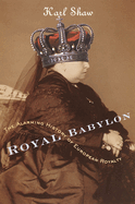 Royal Babylon: The Alarming History of European Royalty