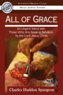 All of Grace: An Earnest Word with Those Who Are Seeking Salvation by the Lord Jesus Christ
