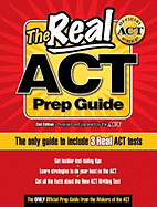 The Real ACT Prep Guide: The Only Official Prep Guide from the Makers of the ACT