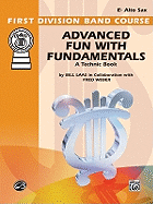 Advanced Fun with Fundamentals: E-Flat Alto Saxophone