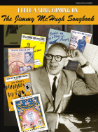 Jimmy McHugh -- I Feel a Song Coming on: The Jimmy McHugh Songbook (Piano/Vocal/Chords)