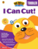 I Can Cut (Big Skills for Little Hands)