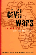 Civil Wars in Africa: Roots and Resolution