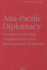 Asia-Pacific Diplomacy: The Non-Governmental Approach to Regional Economic Co-Operation