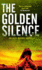 The Golden Silence