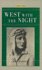 West with the Night