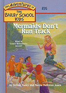 Mermaids Don't Run Track