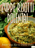 zuppe risotti polenta italian soup rice and polenta dishes