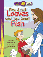 Five Small Loaves and Two Small Fish