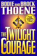Twilight of Courage