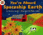 You're Aboard Spaceship Earth