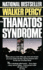 The Thanatos Syndrome
