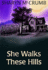 She Walks These Hills