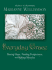 Everyday Grace: Having Hope, Finding Forgiveness, and Making Miracles
