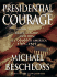 Presidential Courage