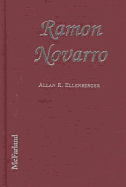 ramon novarro a biography of the silent film idol 1899 1968 with a filmogra