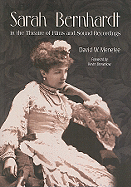 Sarah Bernhardt in the Theatre of Films and Sound Recordings