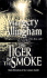 The Tiger in the Smoke