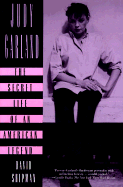 Judy Garland: The Secret Life of an American Legend