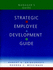 Strategic Employee Development Guide, Manager's Guide