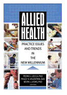 Allied Health: Practice Issues and Trends Into the New Millennium