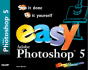 Easy Adobe Photoshop 5