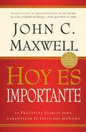 Hoy Es Importante = Today Matters (Spanish Edition)