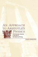 Approach to Aristotle's Physics: With Particular Attention to the Role of His Manner of Writing