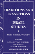 Traditions & Transitions in Israel St: Books on Israel, Volume VI