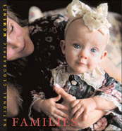 National Geographic Moments: Families