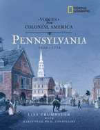 Voices from Colonial America: Pennsylvania 1643-1776