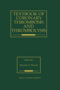 Textbook of Coronary Thrombosis and Thrombolysis