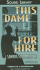 This Dame for Hire