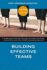 Building Effective Teams