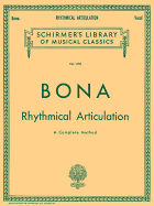 Rhythmical Articulation (a Complete Method): Voice Technique