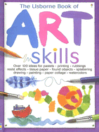 The Usborne Book of Art Skills