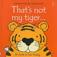 That's Not My Tiger...