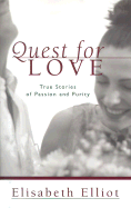 Quest for Love: True Stories of Passion and Purity
