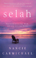 Selah: Your Moment to Stop, Think, and Step Into Your Future