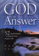 God Will Answer: 52 Meditations to Enrich Your Prayer Life