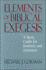 Elements of Biblical Exegesis: A Basic Guide for Students and Ministers