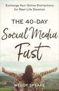 40 day social media fast