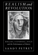 realism and revolution balzac stendhal zola and the performances of history