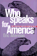 Who Speaks for America?: Why Democracy Matters in Foreign Policy