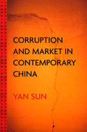 Corruption and Market in Contemporary China