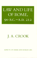 Law and Life of Rome, 90 B.C. A.D. 212