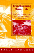 Transforming Rural Life: Dairying Families and Agricultural Change, 1820-1885