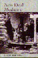 New Deal Medicine: The Rural Health Programs of the Farm Security Administration