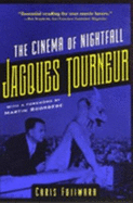 Jacques Tourneur: The Cinema of Nightfall