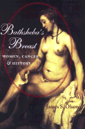 Bathsheba's Breast: Women, Cancer, and History